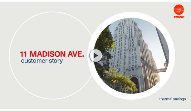 Trane Deploys Its Energy-Efficient Solution At 11 Madison Avenue In Manhattan, New York City